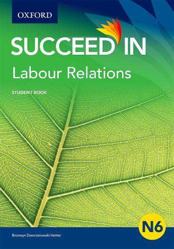 Labour Relations N6 : Student Book - DWORZANOWSKI-VENTER