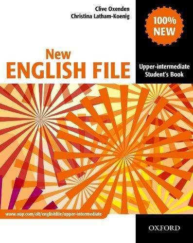 New English File: Upper-Intermediate: Student's Book - Clive Oxenden