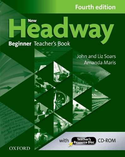New Headway: Beginner A1: Teacher's Book + Teacher's Resource Disc - X
