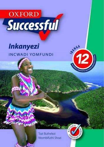 Oxford successful inkanyezi: Gr 12: Learner's book - Tozi Buthelezi