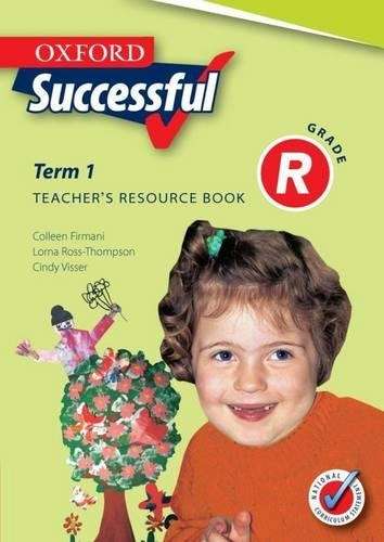 Oxford successful : Term 1 : Gr R: Teacher's resource book - OXFORD-GRR