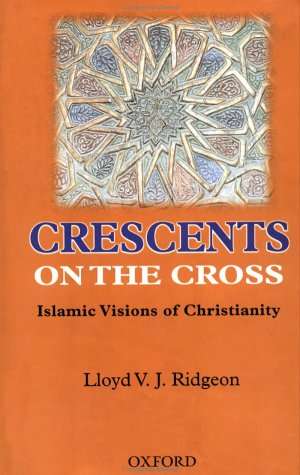 Crescents on the Cross - Lloyd V. J. Ridgeon