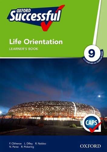 Oxford successful life orientation CAPS: Gr 9: Learner's book - LO-GR9