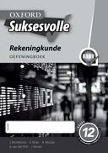 Oxford suksesvolle rekeningkunde: Gr 12: Werkboek - S. Kahn