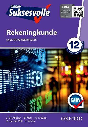 Oxford suksesvolle rekeningkunde: Gr 12: Onderwysers gids - ACC-GR12