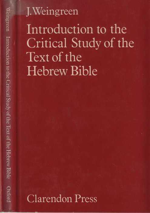 INTRO CRITICAL STUDY TEXT HEBREW BIBLE SECONDHAND - WEINGREEN,J