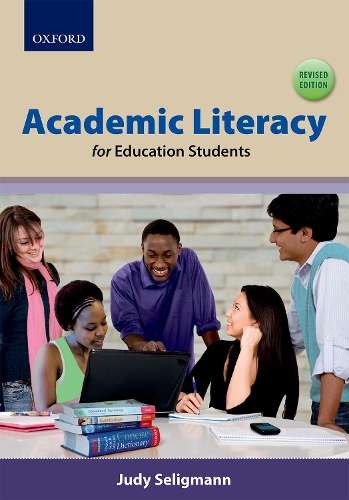 Academic literacy for education students - Judy Seligmann