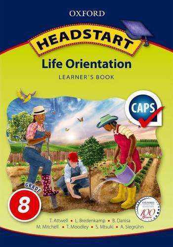 Oxford headstart life orientation: Gr 8: Learner's book - LO-GR8