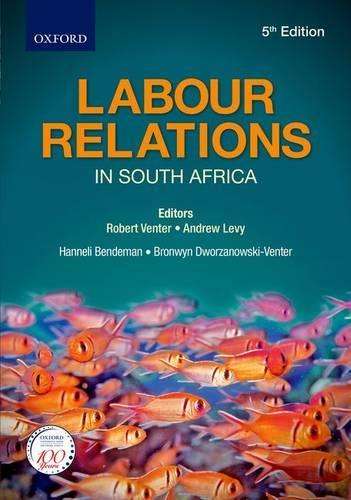 Labour Relations in South Africa 5e - VENTER,R