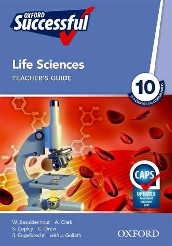 Oxford successful life sciences CAPS: Gr 10: Teacher's guide - W. Bezuidenhout