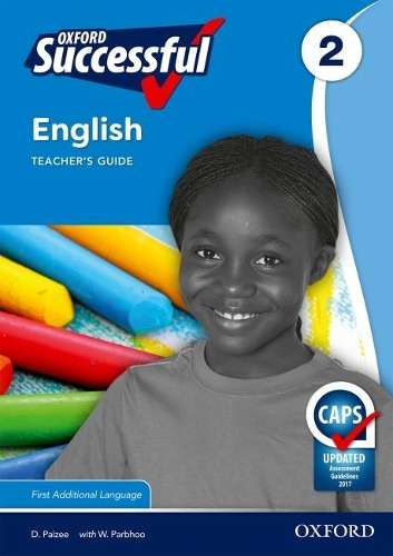 Oxford successful English CAPS: Gr 2: Teacher's guide & posters - Daphne Paizee