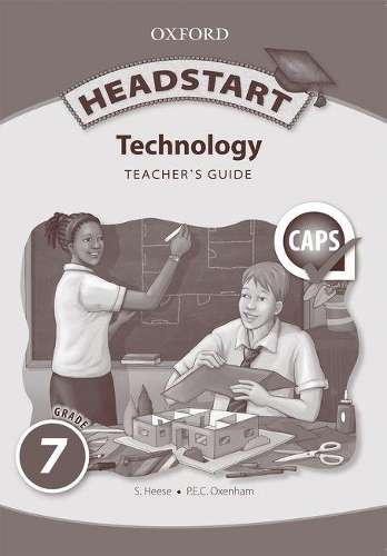 Headstart technology CAPS: Gr 7: Teacher's book - TECH-GR7