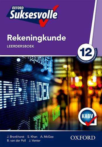 Oxford suksesvolle rekeningkunde: Gr 12: Leerdersboek - J. Venter