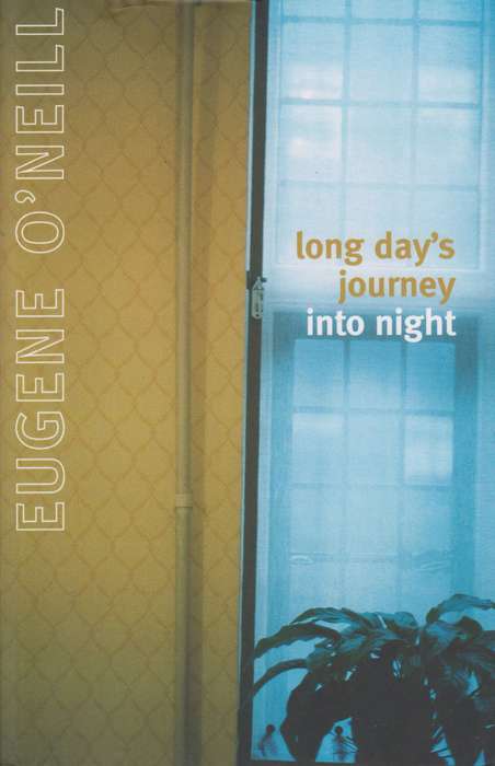 LONG DAYS JOURNEY INTO NIGHT SECONDHAND - ONEILL - 9780224610735.TU