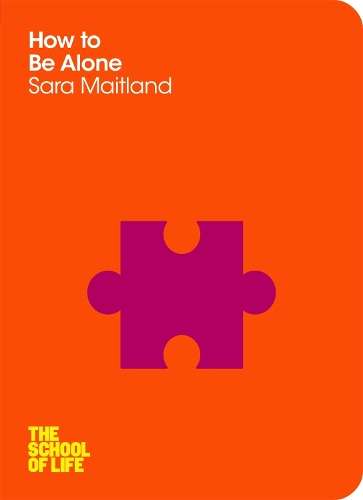 How to Be Alone - Sara Maitland