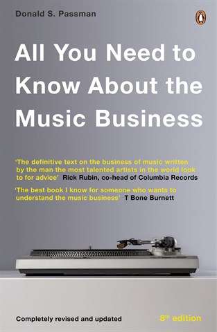 All You Need to Know About the Music Business - Donald S. Passman