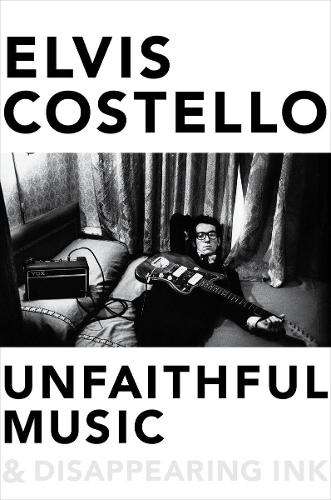 Unfaithful Music and Disappearing Ink - Elvis Costello