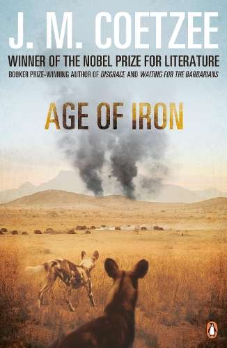 Age of Iron - J. M. Coetzee