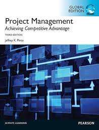 Project Management Achieving Competitive Advantage Global Edition - Jeffrey K. Pinto