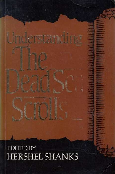 UNDERSTANDING DEAD SEA SCROLLS SECOND HAND SECONDHAND - SHANKS,H