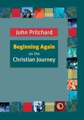 Beginning Again - John Pritchard