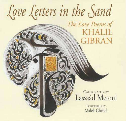 Love Letters in the Sand - Kahlil Gibran
