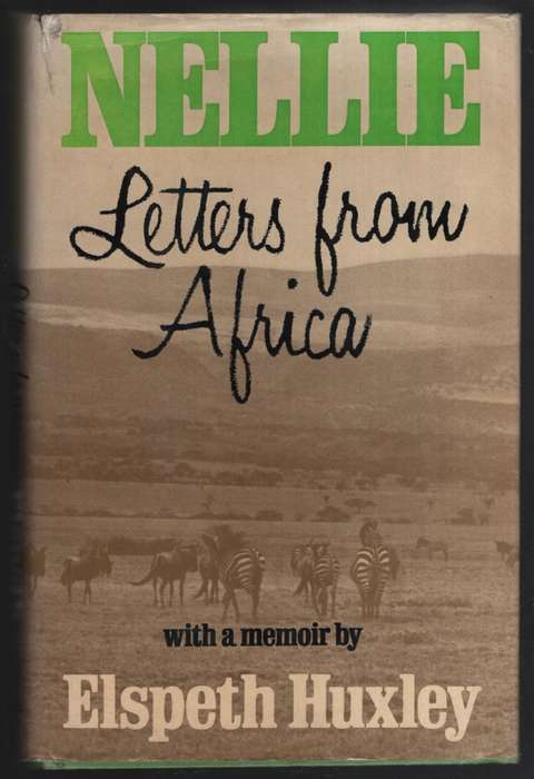NELLIE LETTERS FROM AFRICA SECONDHAND - HUXLEY,E - 9780297777069.TU