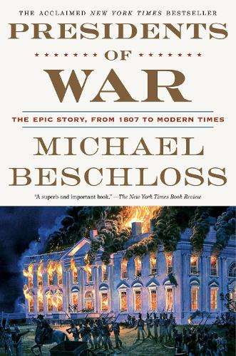 Presidents of War: The Epic Story - N