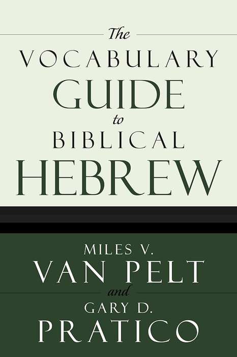 VOCABULARY GUIDE TO BIBLICAL HEBREW 2H SECONDHAND - VANPELT,M