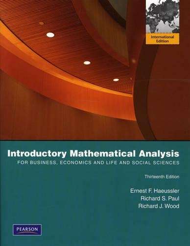 Introductory Mathematical Analysis for Business Economics and the Li - Ernest F. Haeussler
