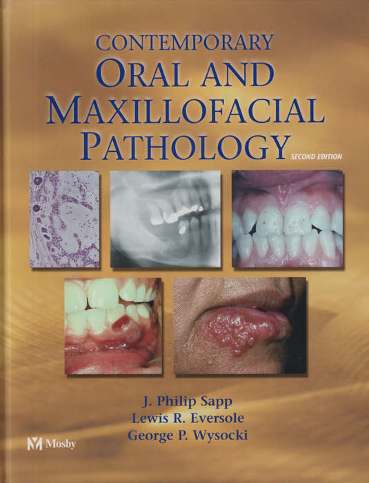 Contemporary Oral and Maxillofacial Pathology - J. Philip Sapp
