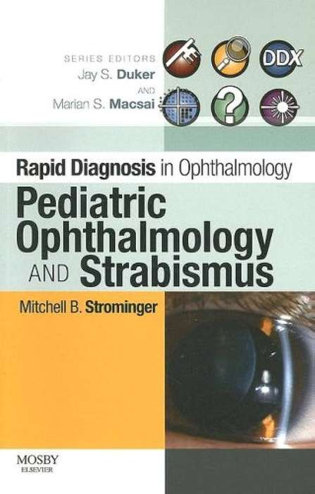 Pediatric Ophthalmology and Strabismus - Mitchell B. Strominger