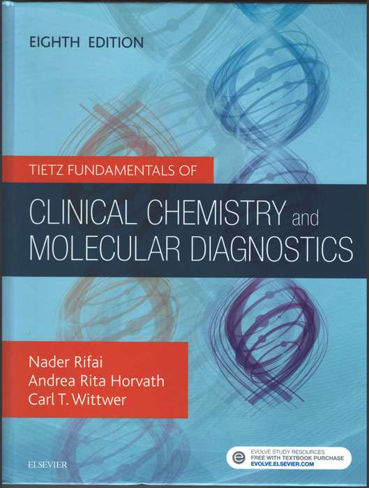 Tietz Fundamentals of Clinical Chemistry and Molecular Diagnostics - Nader Rifai