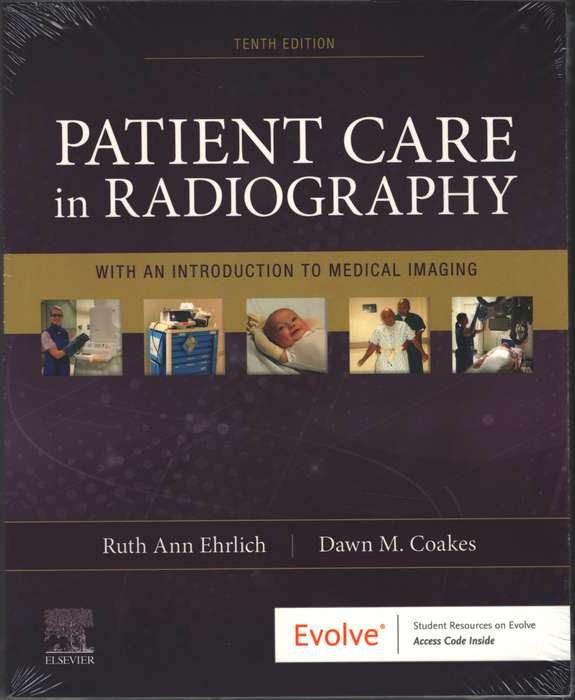 Patient Care in Radiography 10th Ed. - Ruth Ann Ehrlich &amp; Dawn
