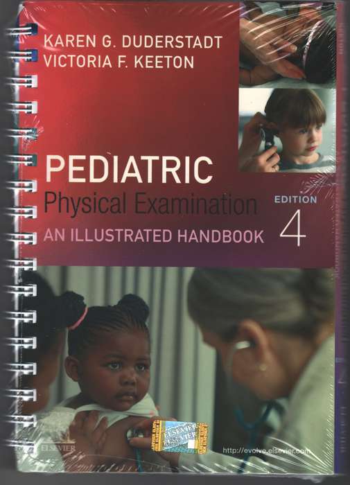 PEDIATRIC PHYSICAL EXAMINATION 4th Ed. - KAREN G.DUDERSTADT, VICTORIA