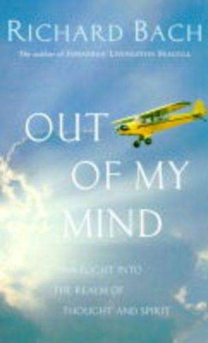 Out of My Mind - Richard Bach
