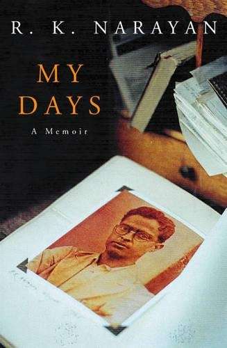 My Days - R. K. Narayan
