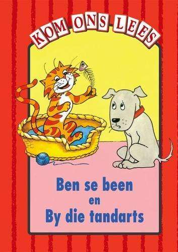 Ben Se Been En By Die Tandaarts - Rooi Vlak : Gr 1: Reader - OXFORD-KOMONSLEES