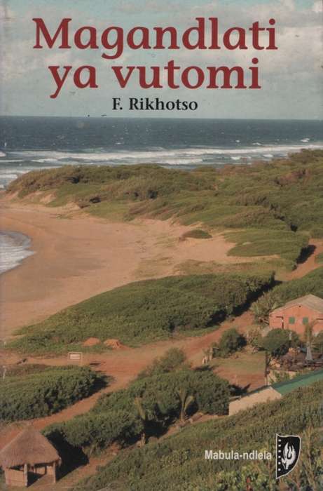 Magandlati Ya Vutomi: Grade 10-12 - F. Rikhotso