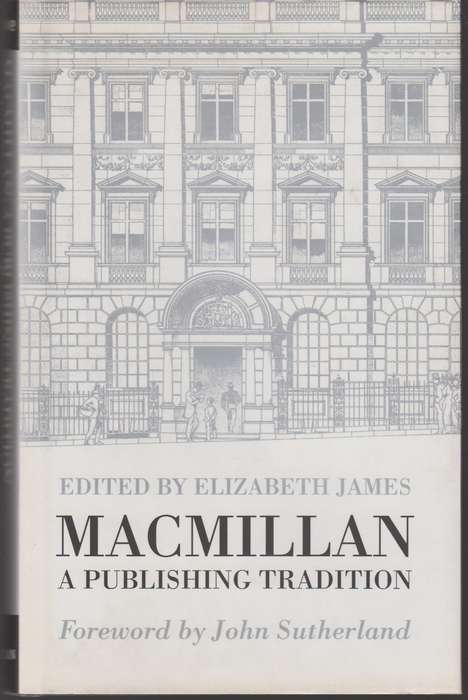 Macmillian a publishing tradition -  John Sutherland