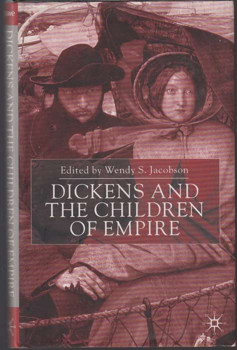 Dickens and the children of empire - Wendy S.jacobson
