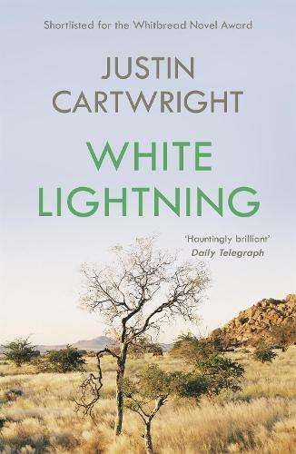 White Lightning - Justin Cartwright