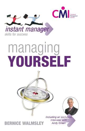 Instant Manager: Managing Yourself - WALMSLEY,B