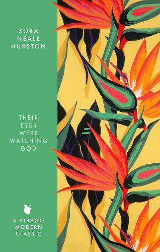Their Eyes Were Watching God - Zora Neale Hurston - 9780349019680