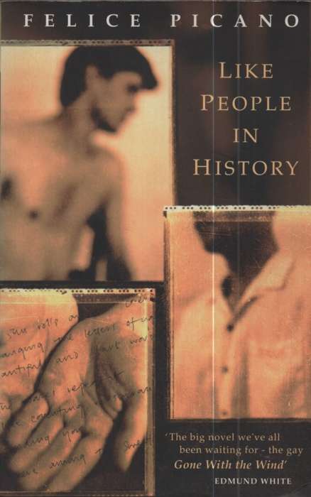 Like People in History. Secodn-hand SECONDHAND - Felice Picano