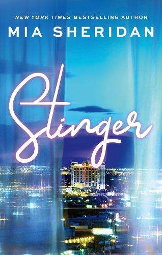 Stinger: A spicy second-chance romance - Mia Sheridan