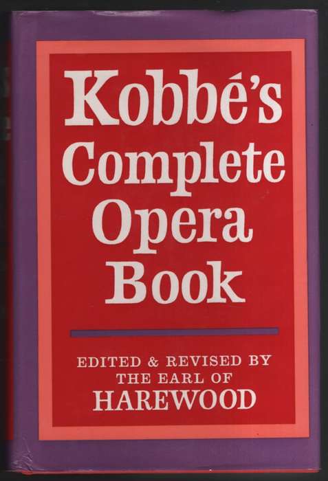 Kobbe's Complete Opera Book - The Earl of Harewood