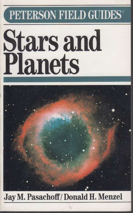 Field Guide to Stars and Planets - Jay M. Pasachoff