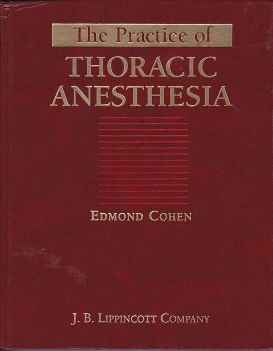 PRACTICE OF THORACIC ANESTHESIA SECONDHAND - COHEN