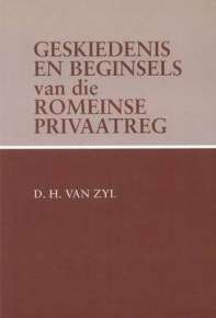Geskiedenis van die romeinse privaatreg - VANZYL,D